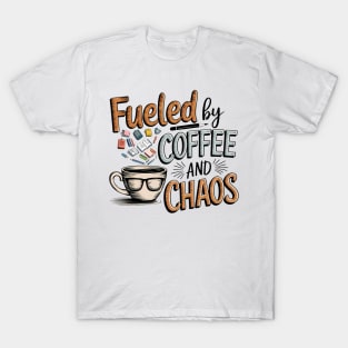 Fueled by Coffee and Chaos - Funny Teacher & Book Lover T-Shirt